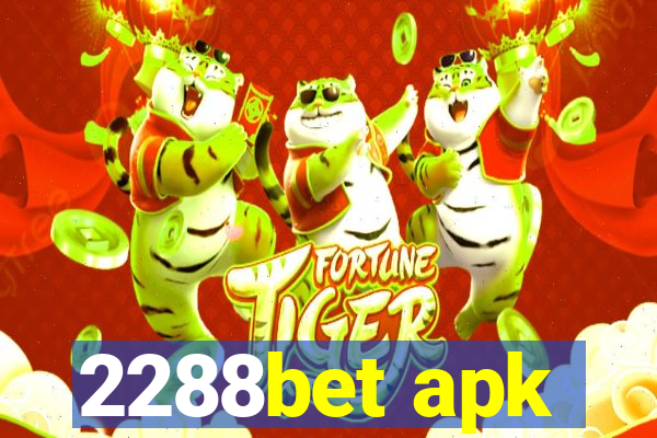 2288bet apk